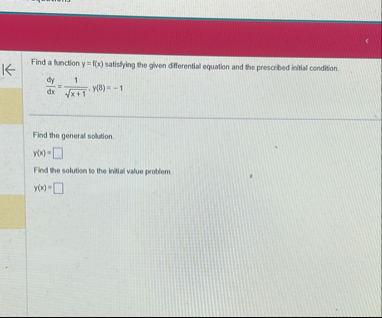 Find a function y = f ( x ) satisfying the given
