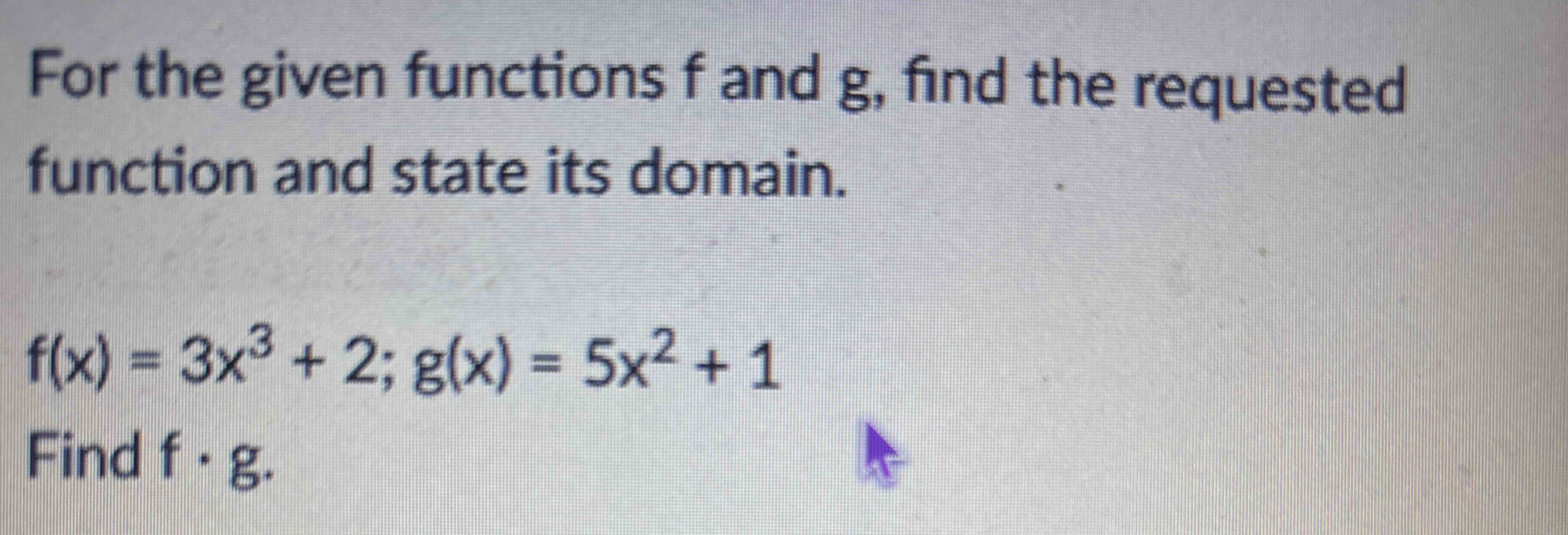 For the given functions f and g , find the