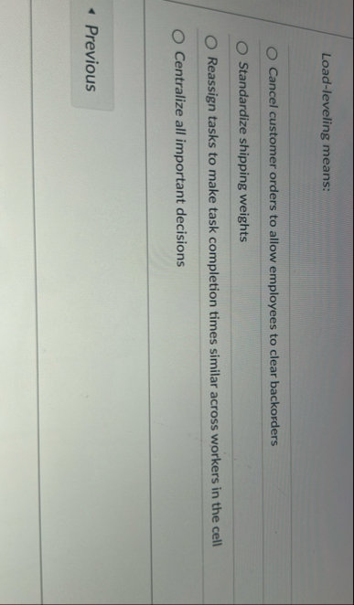 Load - leveling means: Cancel customer orders to