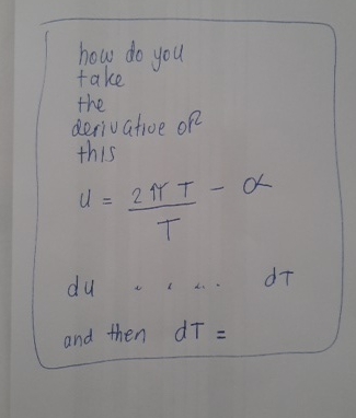 how do you take the derivative on this U = 2 T T