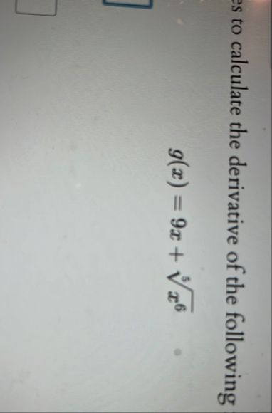 to calculate the derivative of the following g (
