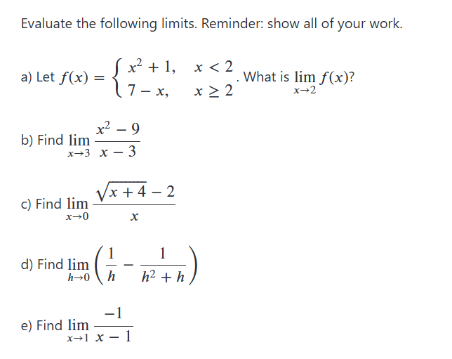 Evaluate the following l i m i t s . Reminder: