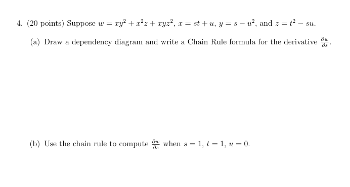 ( 2 0 points ) Suppose w = x y 2 + x 2 z + x y z
