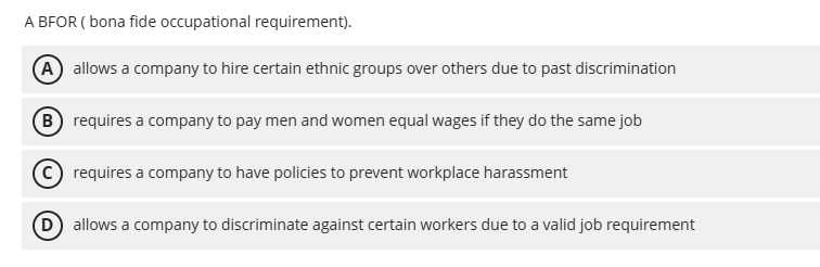 A BFOR ( bona fide occupational requirement ) .