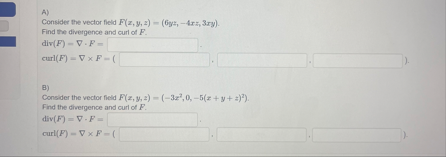 A ) Consider the vector field F ( x , y , z ) = (