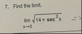 Find the limit . lim x 0 1 4 s e c 2 x 2