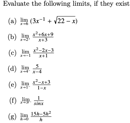 Evaluate the following l i m i t s , i f they