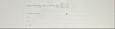 Suppose that lim x 1 f ( x ) = 0 . Find lim x 1 2