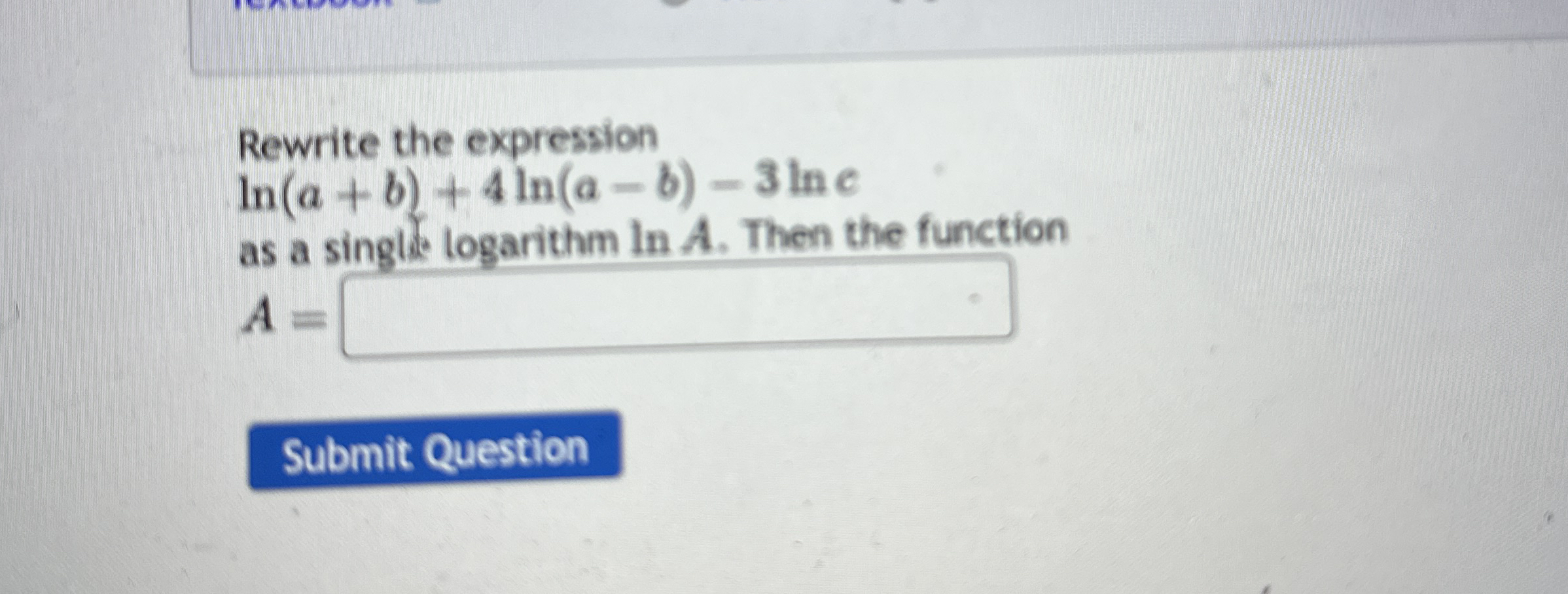 Rewrite the expression l n ( a + b ) + 4 l n ( a