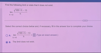 Find the following limit or state that it does