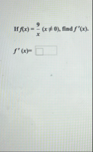 If ) ( 0 , find f ' ( x ) . f ' ( x ) =