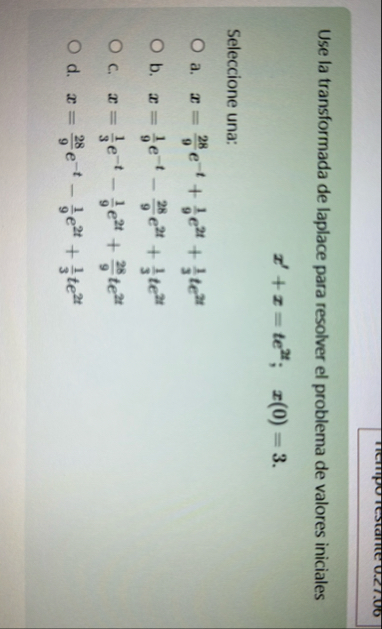Use la transformada de laplace para resolver el