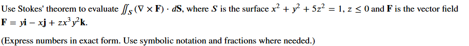Use Stokes' theorem t o evaluate S ( g r a d F )