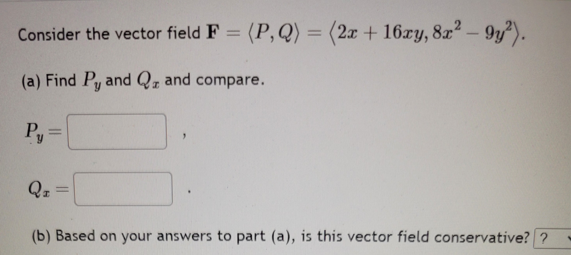 Consider the vector field F = ( : P , Q : ) = ( :