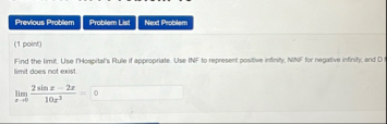 ( 1 point ) Find the timit. Use nlospitals Rule