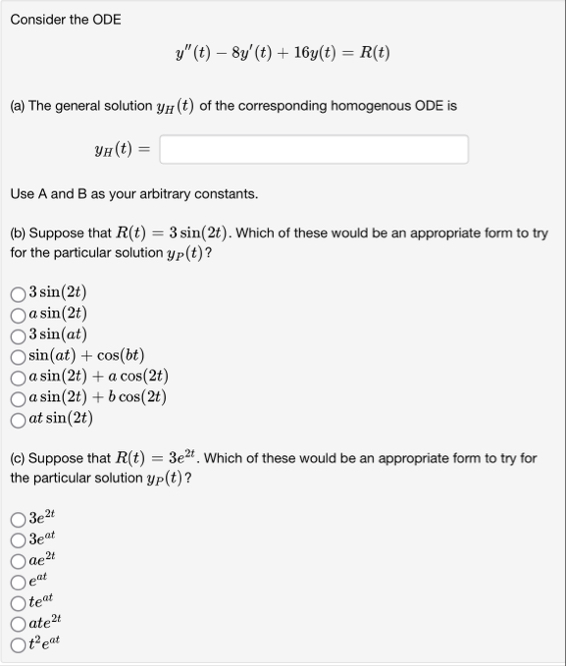 Consider the ODE y ' ' ( t ) - 8 y ' ( t ) 1 6 y