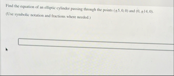 Find the equation of an elliptic cylinder passing