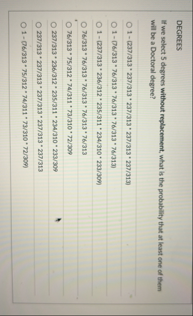 DEGREES If we select 5 degrees without