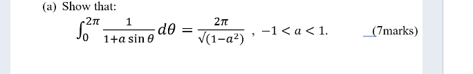 ( a ) Show that: 0 2 1 1 + a s i n d = 2 ? 2 ( 1