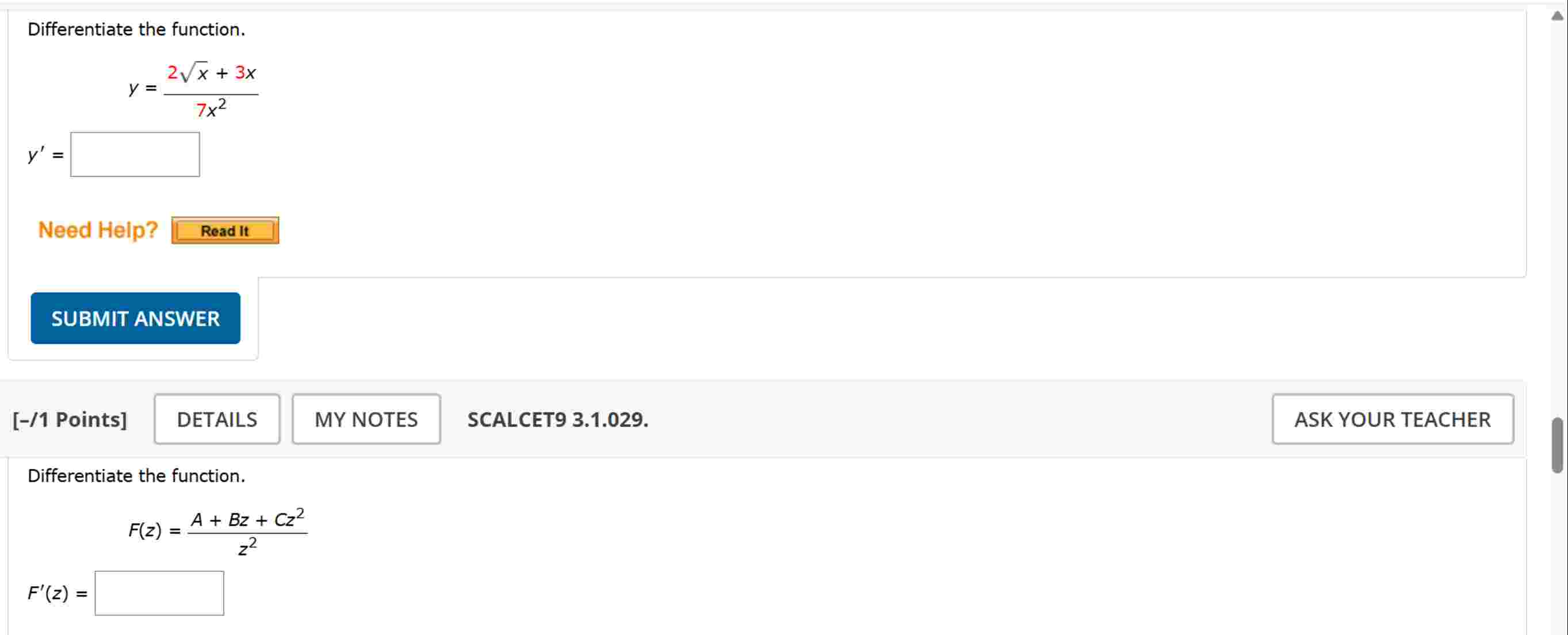 Differentiate the function. y = 2 x 2 + 3 x 7 x 2