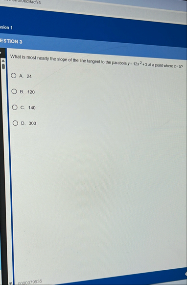 ssion 1 ESTION 3 What is most nearly the slope of