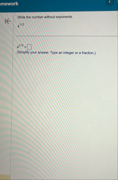 Write the number without exponents. 4 1 2 4 1 2 =