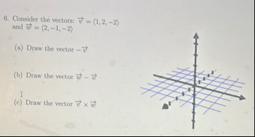 Consider the vectors: vec ( v ) = ( : 1 , 2 , - 2
