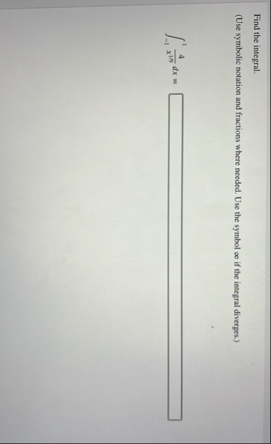 Find the integral. ( Use symbolic notation and
