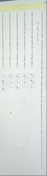 7 x 2 - 2 1 y 2 x 2 = 2 8 ( Write an equation for