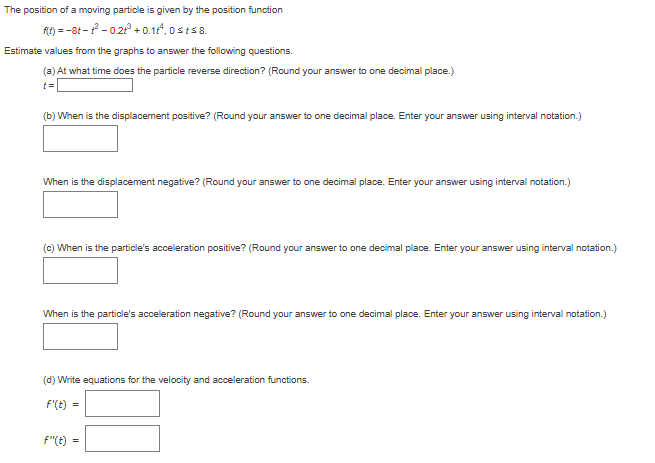 The position o f a moving particle i s given b y