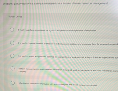 What is the primary reason that training is