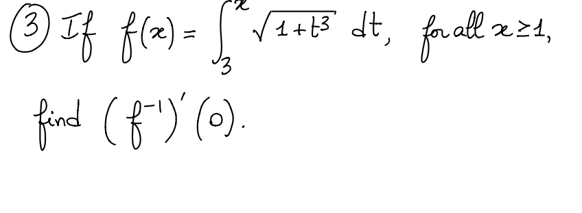 ( 3 ) I f f ( x ) = 3 x 1 + t 3 2 d t , for all x
