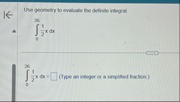 Use geometry to evaluate the definite integral. 0
