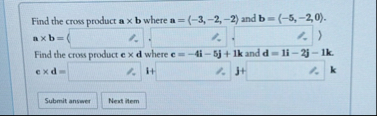 Find the cross product a b where a = ( - 3 , - 2