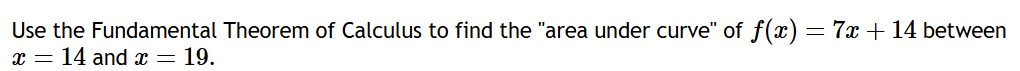Use the Fundamental Theorem o f Calculus t o find