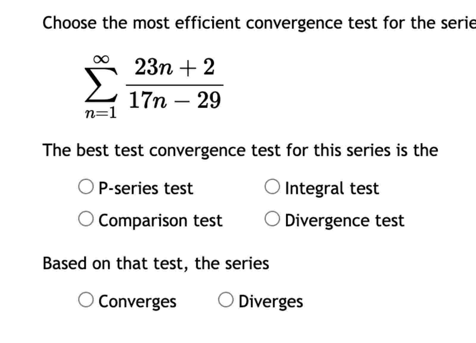 Choose the most efficient convergence test for