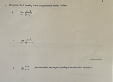 Determine the following limits using methods