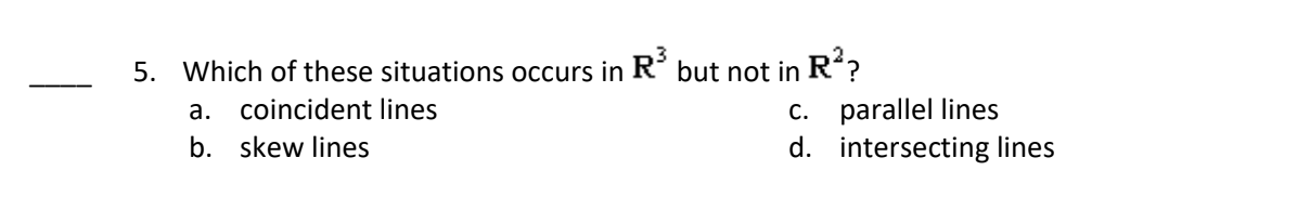 5 . Which of these situations occurs in \ ( \