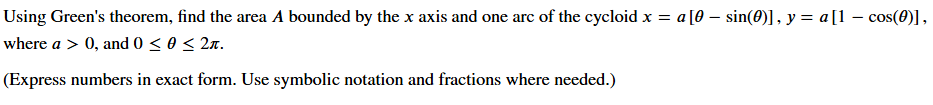 Using Green's theorem, find the area A bounded b