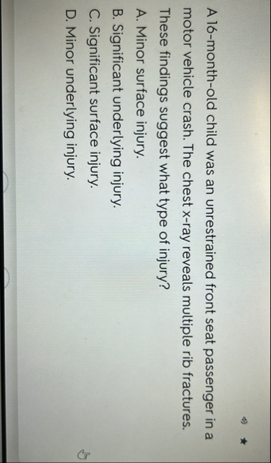A 1 6 - month - old child was an unrestrained