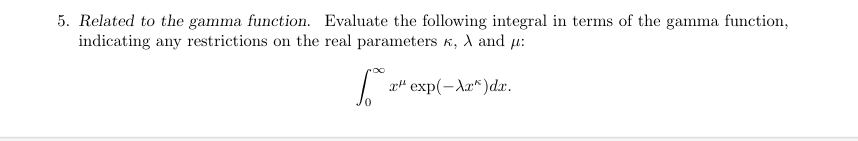 Related t o the gamma function. Evaluate the