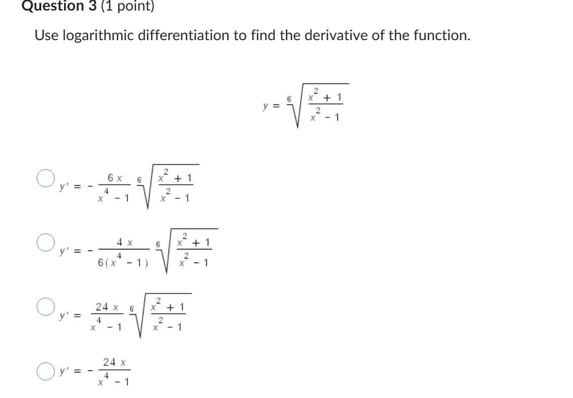 Question 3 ( 1 point ) Use logarithmic