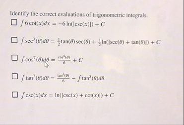 Identify the correct evaluations of trigonometric