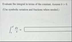Evaluate the integral in terms of the constant.