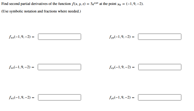 Find second partial derivatives o f the function