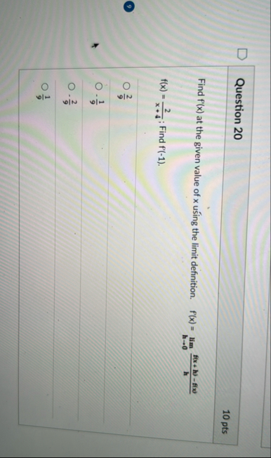 Question 2 0 1 0 pts Find f ' ( x ) at the given