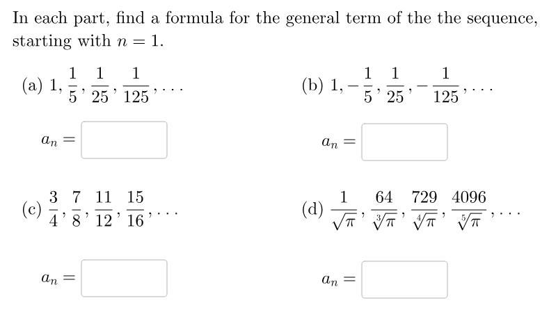 I n each part, find a formula for the general