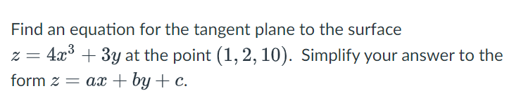 Find a n equation for the tangent plane t o the