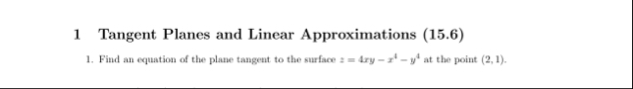 1 Tangent Planes and Linear Approximations ( 1 5