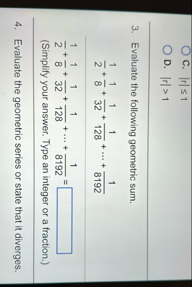 C . | r | 1 D . | r | > 1 3 . Evaluate the